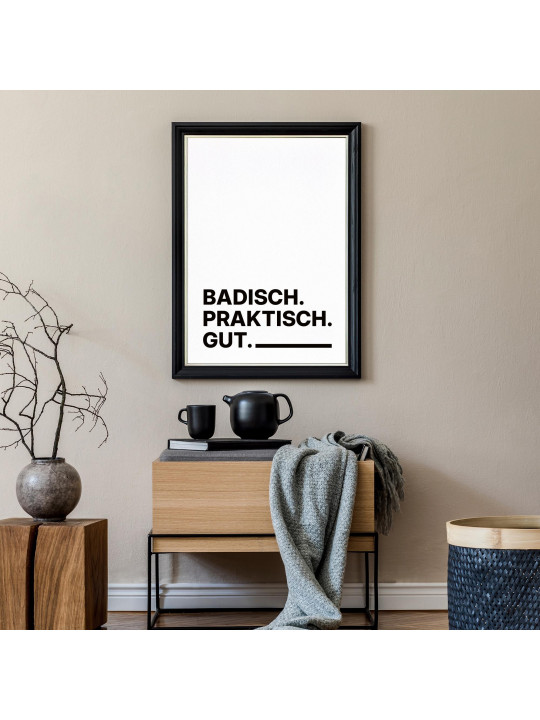 „Badisch. Praktisch. Gut.“ Dialekt-Poster | Digitaler DIN A4 Download (JPG) zum Selbstausdrucken „Badisch. Praktisch. Gut.“ Dialekt-Poster | Digitaler DIN A4 Download (JPG) zum Selbstausdrucken