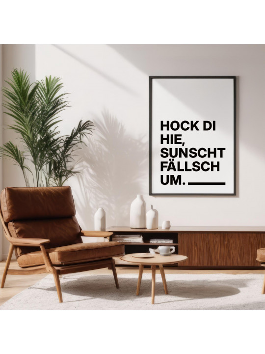 „Hock di hie, sunscht fällsch um.“ Dialekt-Poster | Digitaler DIN A4 Download (JPG) zum Selbstausdrucken „Hock di hie, sunscht fällsch um.“ Dialekt-Poster | Digitaler DIN A4 Download (JPG) zum Selbstausdrucken