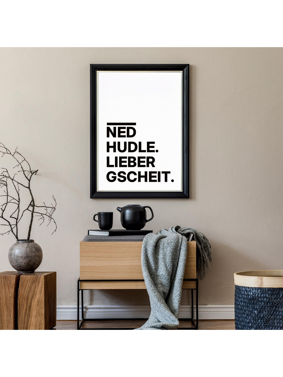 „Ned hudle. Lieber gscheit.“ Dialekt-Poster | Digitaler DIN A4 Download (JPG) zum Selbstausdrucken