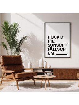 „Hock di hie, sunscht fällsch um.“ Dialekt-Poster | Digitaler DIN A3 Download (JPG) zum Selbstausdrucken