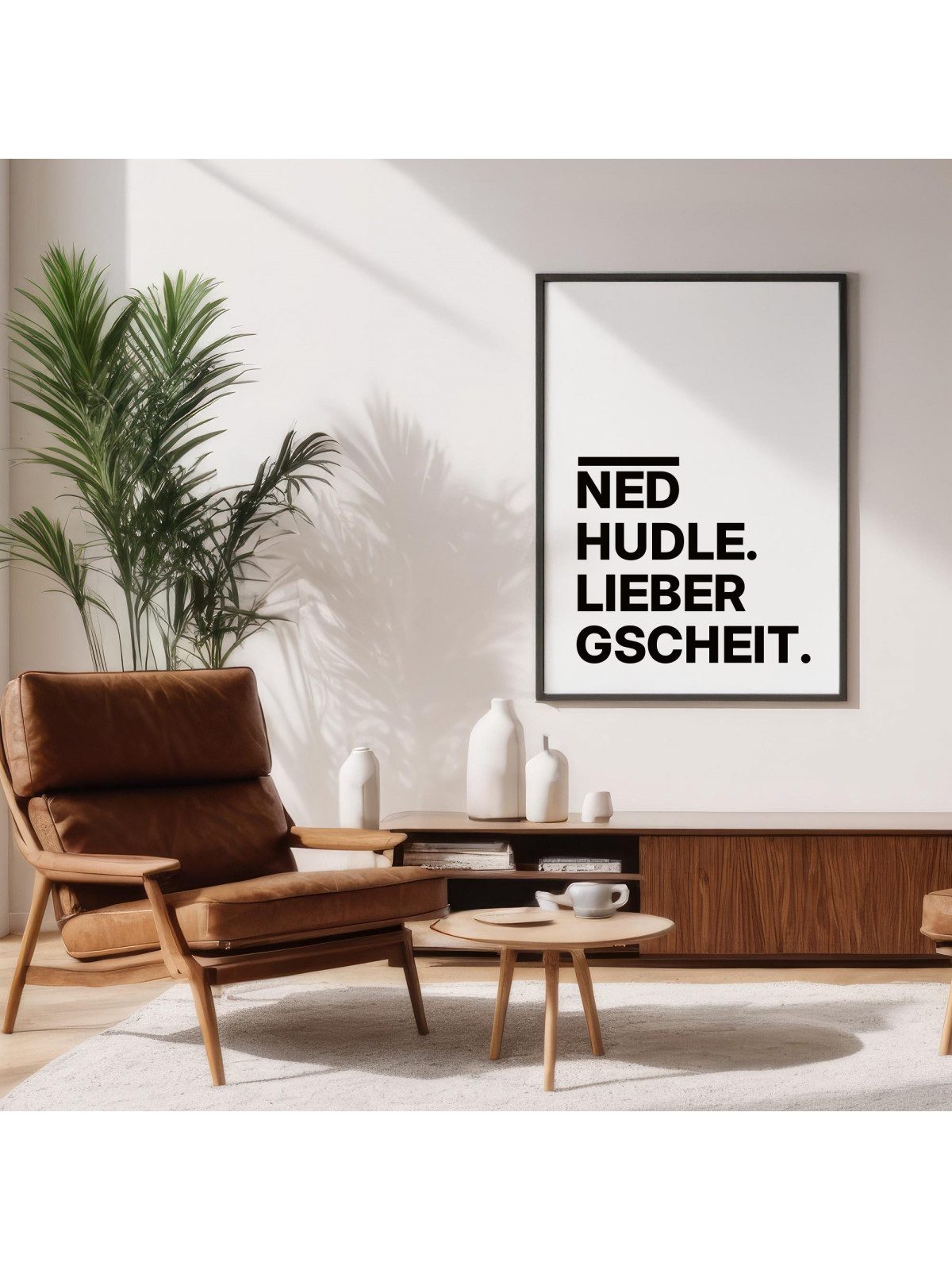 „Ned hudle. Lieber gscheit.“ Dialekt-Poster | Digitaler DIN A3 Download (JPG) zum Selbstausdrucken